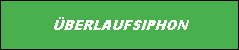 �BERLAUFSIPHON